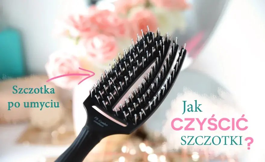 Jak wyczyścić szczotkę do włosów? Szybki i skuteczny przewodnik