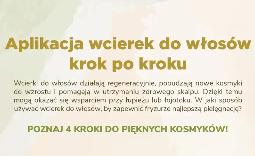 Jak stosować wcierki do włosów? Poradnik krok po kroku